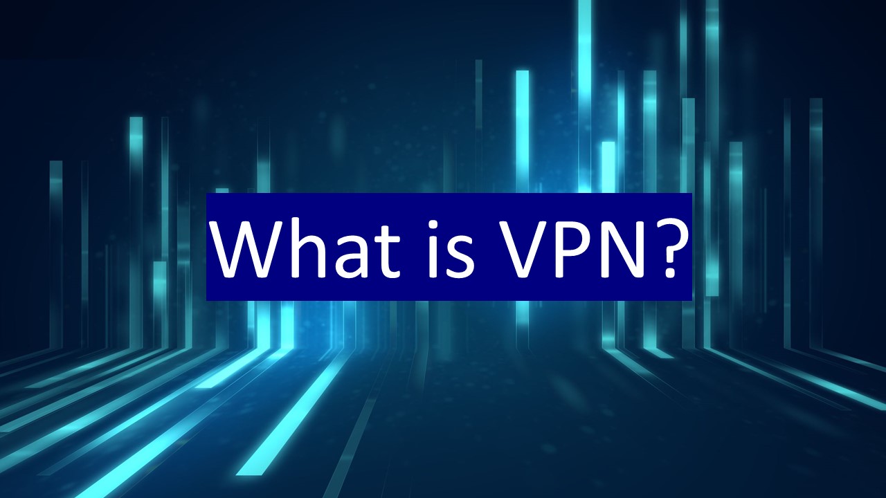 What is VPN